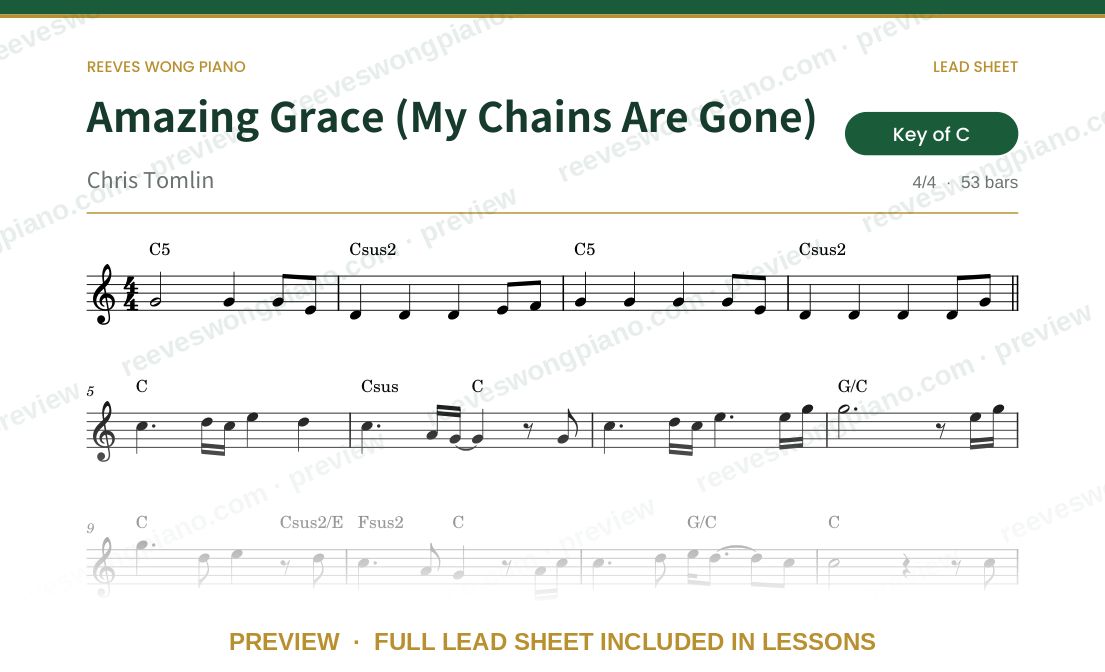 Preview of the Amazing Grace (My Chains Are Gone) lead sheet by Reeves Wong Piano